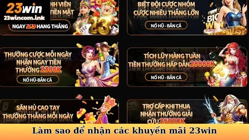 Làm sao để nhận các khuyến mãi 23win